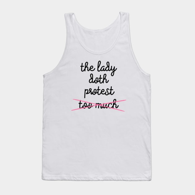 The Lady Doth Protest Tank Top by The Lady Doth